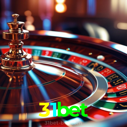 31bet：O cassino online perfeito para quem adora apostar no futebol e jogar roleta!